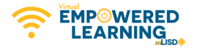 Virtual Empowered Learning: mLISD