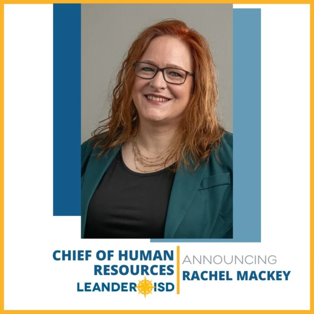 Leander ISD is pleased to announce that Rachel Mackey has been selected as the district’s new chief human resources officer. 

“Rachel has proved beyond a shadow of a doubt that she is ready to lead the district's employee talent development work with energy, enthusiasm, skill and savvy,” said Leander ISD Superintendent Bruce Gearing, Ed.D. “Having built strong relationships throughout the district, Rachel understands that empowering our staff empowers our students. As an integral part of the district's executive leadership team, she will help move #1LISD toward our vision of cultivating each student individually to produce the most sought-after creators of our future world.”

🔗 Read more at the News link in bio.